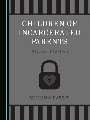 cover image of Children of Incarcerated Parents